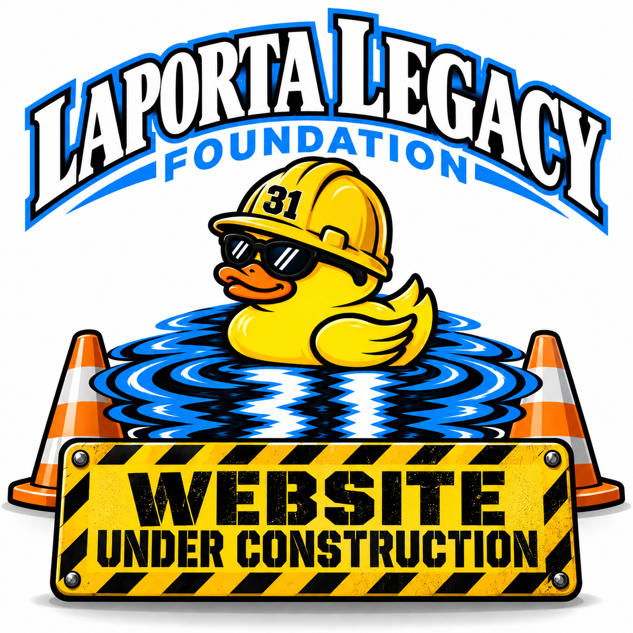 LaPorta Legacy Foundation logo featuring Steve's duck wearing a yellow construction hat marked 31, above a website under construction sign